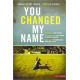 You Changed My Name