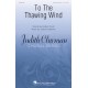 To the Thawing Wind  (SATB)