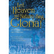 Let Heaven and Nature Sing Gloria  (SAB Choral Book)