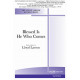 Blessed Is He Who Comes (SAB/Unison)