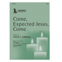 Come, Expected Jesus, Come (SATB)