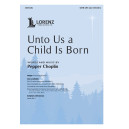 Unto Us a Child Is Born (SATB)