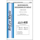 Howdidow Deediddleumday  (SATB)