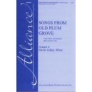 Songs from Old Plum Grove (SATB)