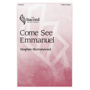 Come See Emmanuel (SATB)