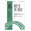 Holy Is the Child (Acc. CD)