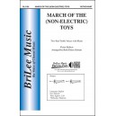 March of the Non-Eledtric Toys  (2-Pt)