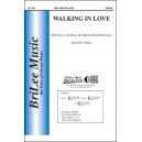 Walking in Love  (SSA)