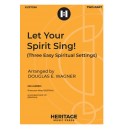 Let Your Spirit Sing! (SA)