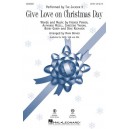 Give Love on Christmas Day  (SATB)