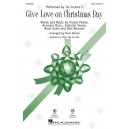 Give Love on Christmas Day  (SAB)