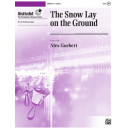 The Snow Lay on the Ground (3-7 Octaves)