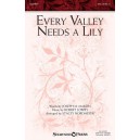 Every Valley Needs a Lily  (SSA)