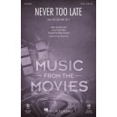 Never Too Late  (SATB)