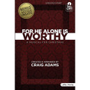 For He Alone Is Worthy (Unison/2-Part) Choral Book