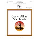 Come, All Ye Shepherds (3-6 Octaves)