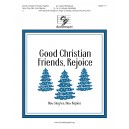 Good Christian Friends, Rejoice (3-5 Octaves)