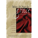 Were It Not for Grace (CD) *POD*