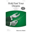 Hold Fast Your Dreams  (SAB)