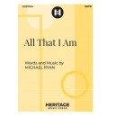 All That I Am (SATB)