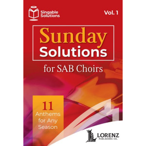 Sunday Solutions for SAB Choirs (Vol. 1)