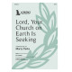 Lord, Your Church on Earth Is Seeking (SATB)