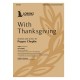 With Thanksgiving (Instrumental Score and Parts)