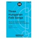 Three Hungarian Folk Songs (Unison)