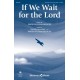 If We Wait for the Lord (Unison/2-Part)