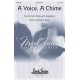 A Voice a Chime  (SATB)