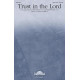 Trust in the Lord (SATB)