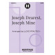 Joseph Dearest, Joseph Mine (SATB)