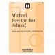 Michael, Row the Boat Ashore! (TB)