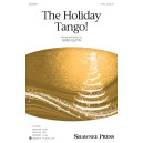 The Holiday Tango  (SATB)