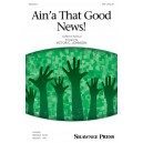 Ain'a That Good News  (SAB)