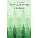 There's Still My Joy  (SATB)