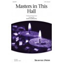 Masters in This Hall  (SATB)