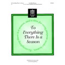 To Everything There is a Season  (3-5 Octaves)