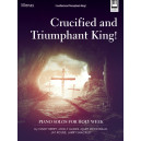 Various - Crucified and Triumphant King!