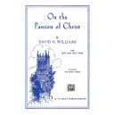 On the Passion of Christ (SATB Choral Book)