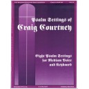 Psalm Settings of Craig Courtney (Vocal Collection)