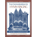 Helvey - Free Harmonization for Hymn-Singing (Organ Solo Collection)