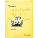 Manz - Toccata on At the Lamb's High Feast