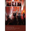 Make a Joyful Noise (SATB Choral Book)