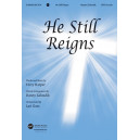 He Still Reigns (SATB) *POD*