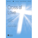 Cross of Love (SATB) *POD*