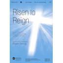 Risen to Reign (Orch)