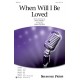 When Will I Be Loved  (SATB)