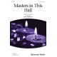 Masters in This Hall  (SATB)