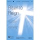 Risen to Reign (Orch)